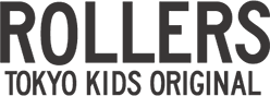 ROLLERS|TOKYO KIDS ORIGINAL